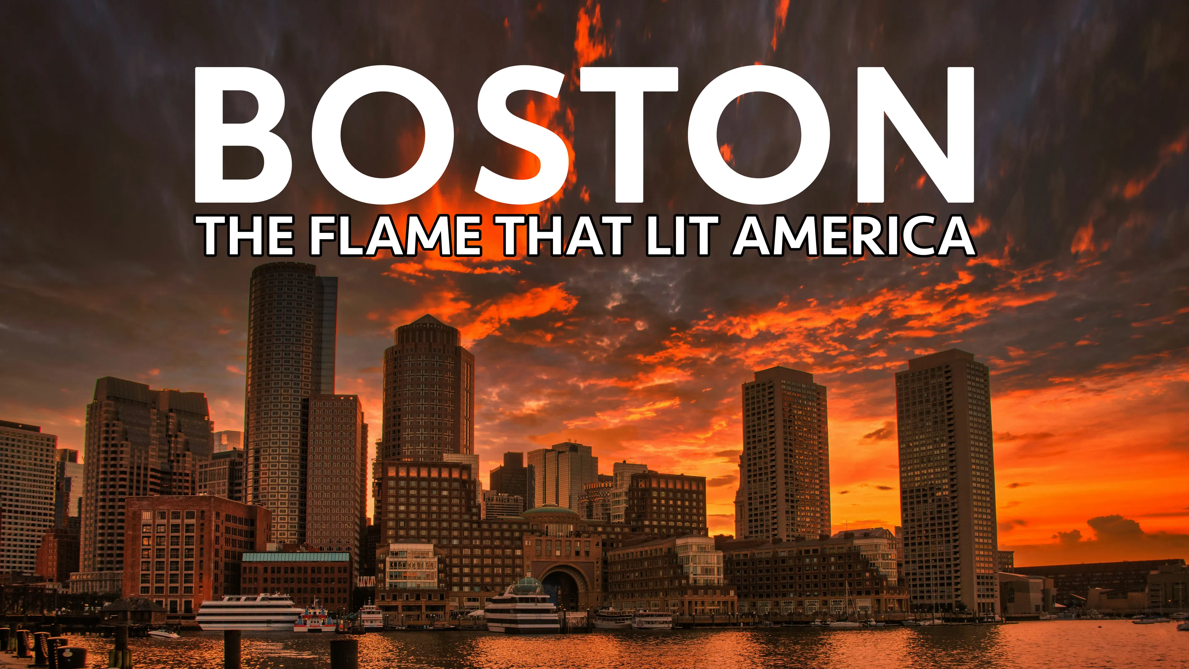 Boston: The Flame That Lit America poster